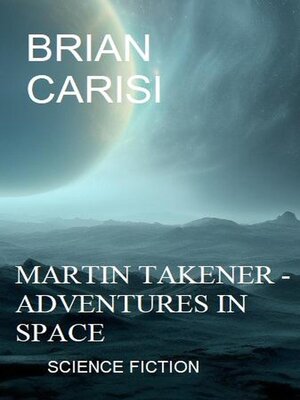 cover image of Martin Takener--Adventures In Space